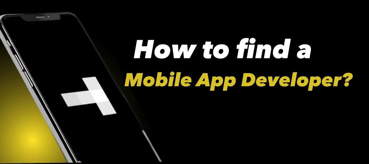 How to Find a Mobile App Developer?