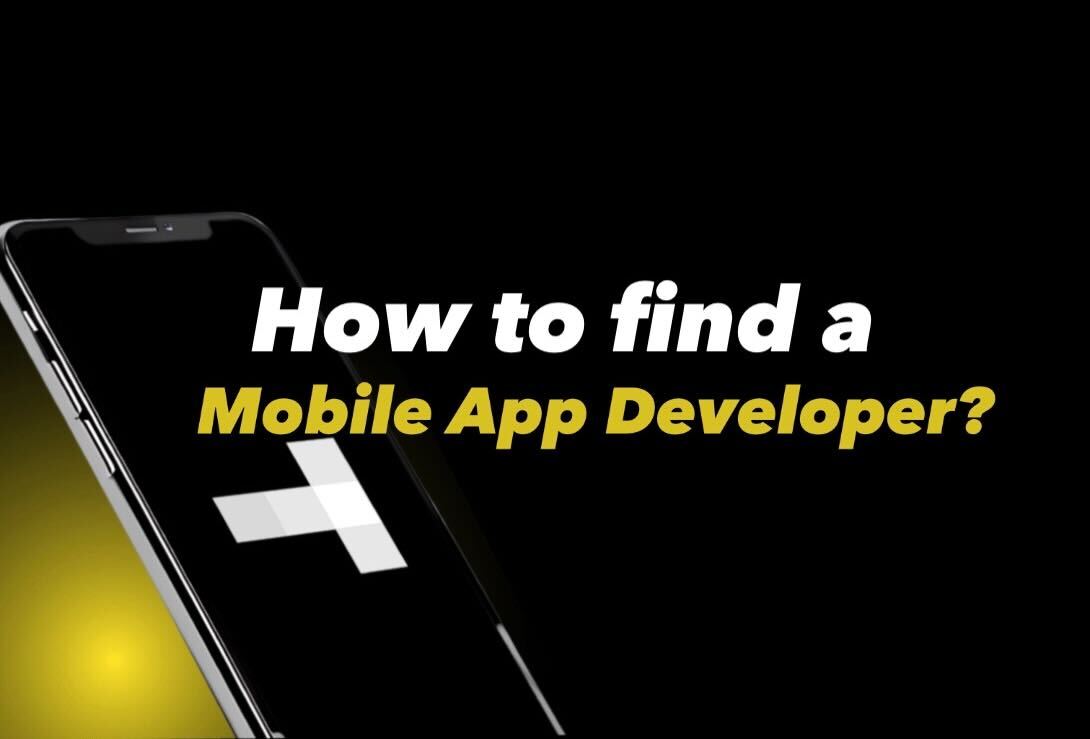 How to Find a Mobile App Developer?