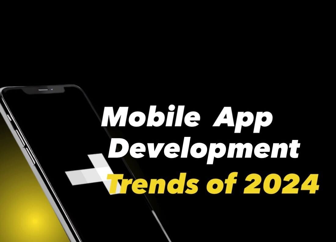 Mobile App Development Trends of 2024